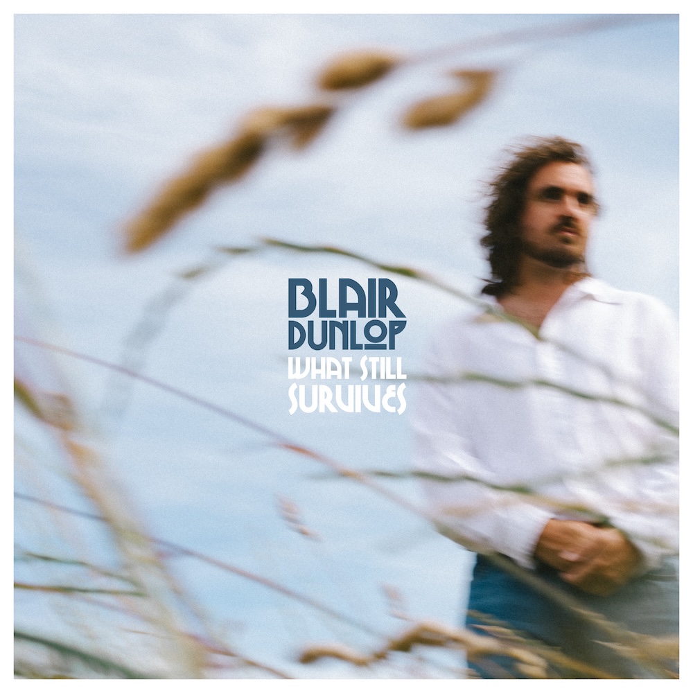 What Still Survives - Blair Dunlop album cover